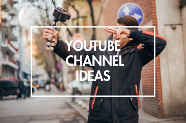 25 youtube channel ideas